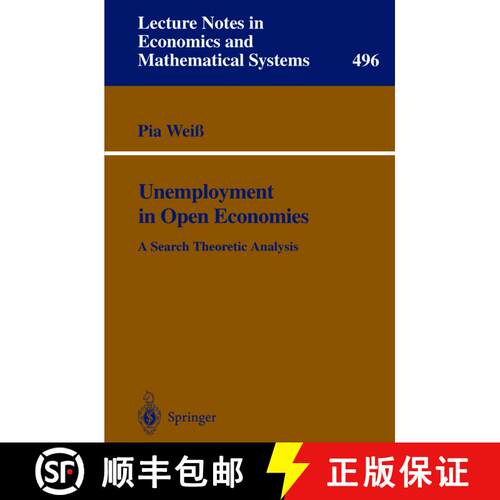【3-4周达】Unemployment in Open Economies : A Search Theoretic Analysis [9783540411611]