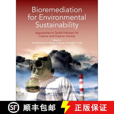 【3-4周达】Bioremediation for Environmental Sustainability: Approaches to Tackle Pollution for Cleane... [9780128203187]