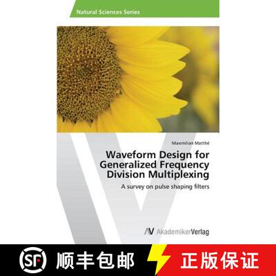 预订 Waveform Design for Generalized Frequency Division Multiplexing [9783639631968]