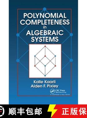 【3-4周达】Polynomial Completeness in Algebraic Systems [9780367398330]