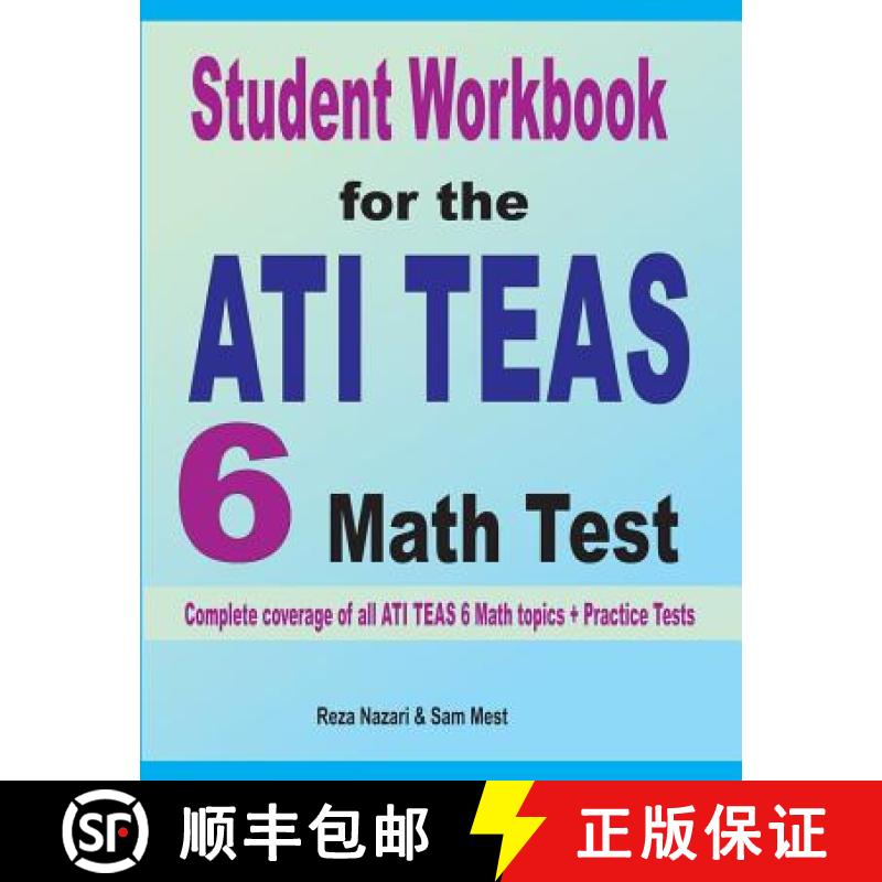 【3-4周达】Student Workbook for the ATI TEAS 6 Math Test: Complete coverage of all ATI TEAS 6 Math to... [9781646120857]