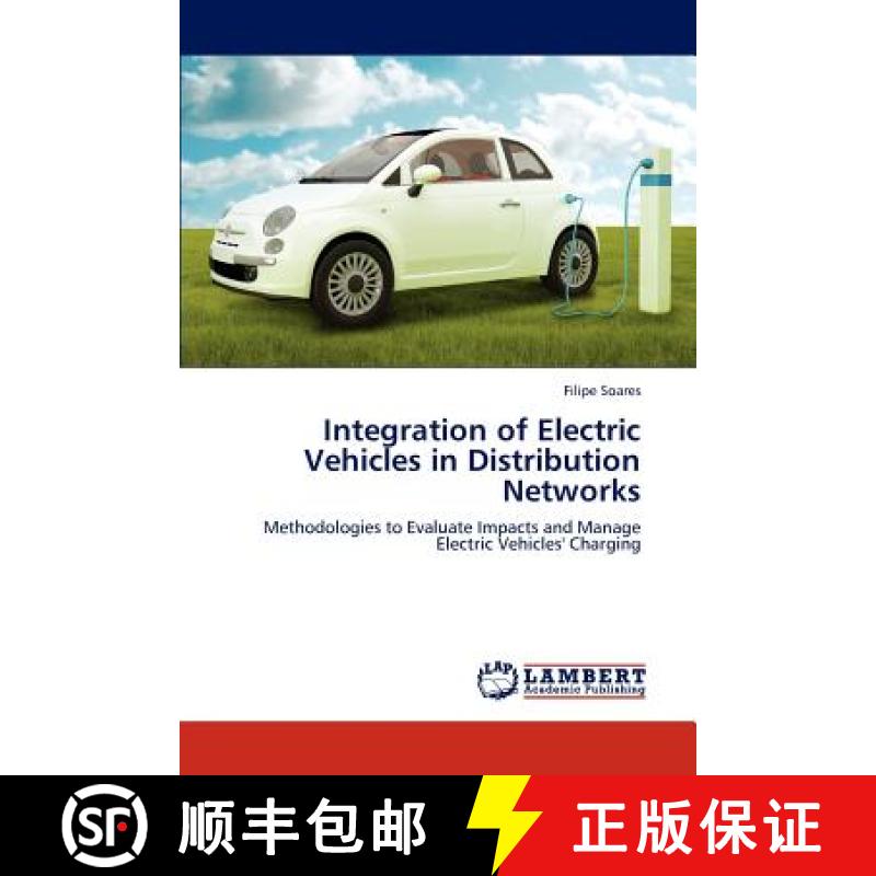 预订 Integration of Electric Vehicles in Distribution Networks [9783659283710]