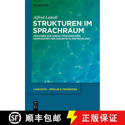 【3-4周达】精装 Strukturen im Sprachraum – Analysen zur arealtypologischen Komplexität der Dialekte... [9783110331233]
