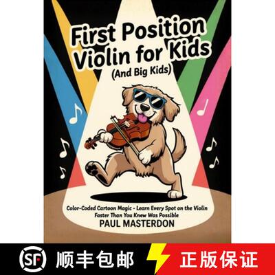 【3-4周达】First Position Violin for Kids (And Big Kids) - Cartoon Finger Guide Heroes: Memory Tricks... [9781918219999]