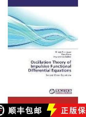 预订 Oscillation Theory of Impulsive Functional Differential Equations [9786202022910]