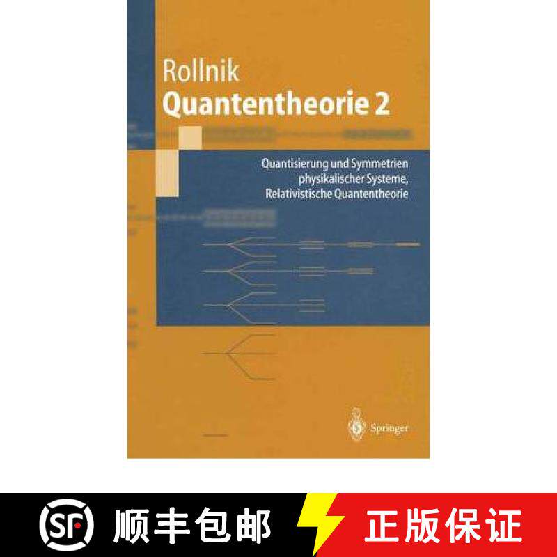 【3-4周达】Quantentheorie 2 : Quantisierung und Symmetrien physikalischer Systeme Relativistische Qua... [9783540437178]