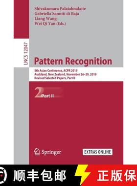 【3-4周达】Pattern Recognition : 5th Asian Conference, ACPR 2019, Auckland, New Zealand, November 26-... [9783030412982]