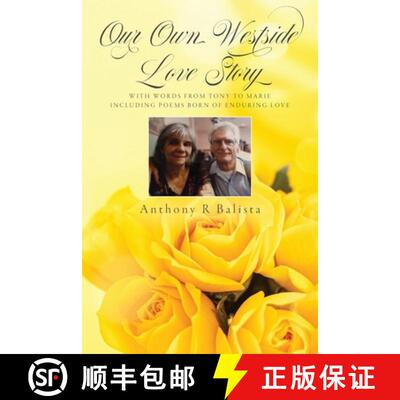 【3-4周达】Our Own Westside Love Story: With Words from Tony to Marie Including Poems Born of Endurin... [9798822950092]
