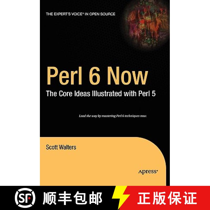 【4周达】Perl 6 Now: The Core Ideas Illustrated with Perl 5 [9781590593950]