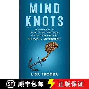 Prevent 4周达 Understanding Knots Cognitive That Rational Biases Mind Emotional and 9798989049158 Leadership the