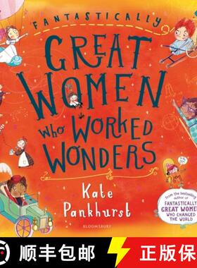 【3-4周达】Fantastically Great Women Who Worked Wonders: A fantastic Christmas gift for any child who... [9781408899274]