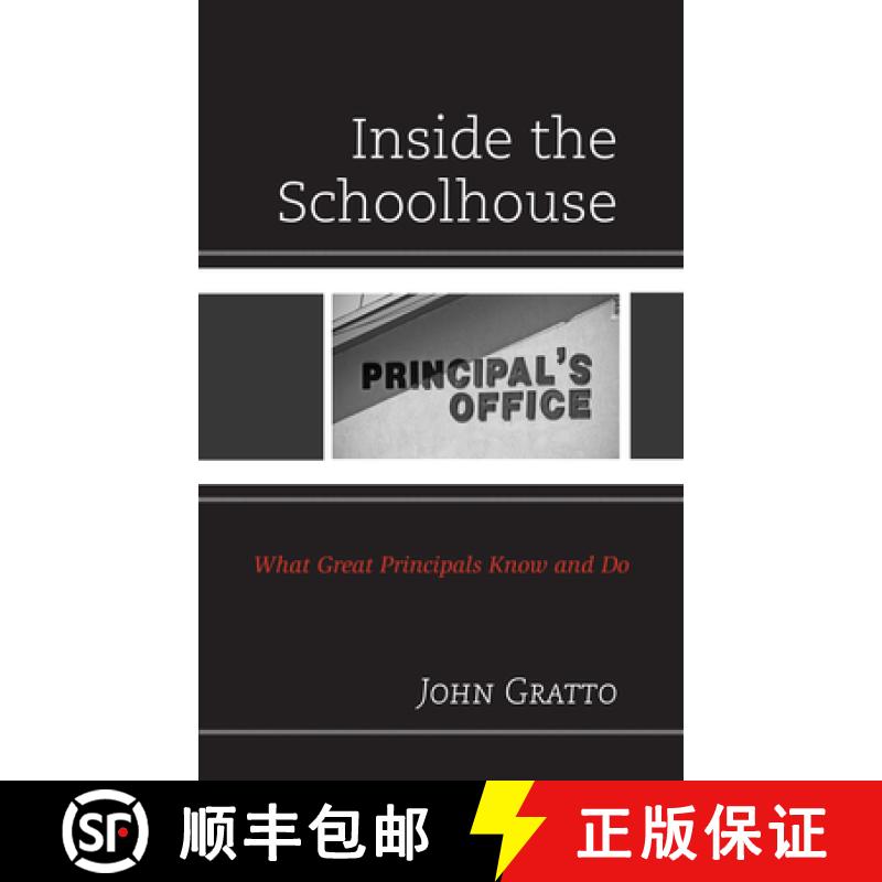 【3-4周达】Inside the Schoolhouse : What Great Principals Know and Do [9781475855685]