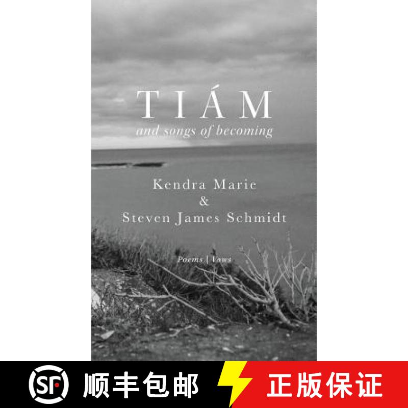 【2-3周达】Tiám: and songs of becoming [9781732653306]