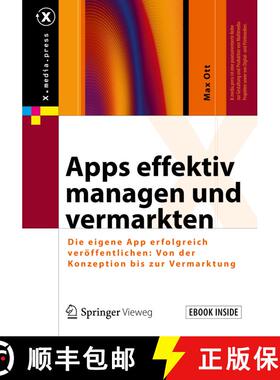 【3-4周达】Apps effektiv managen und vermarkten: Die eigene App erfolgreich veröffentlichen: Von der... [9783658222956]