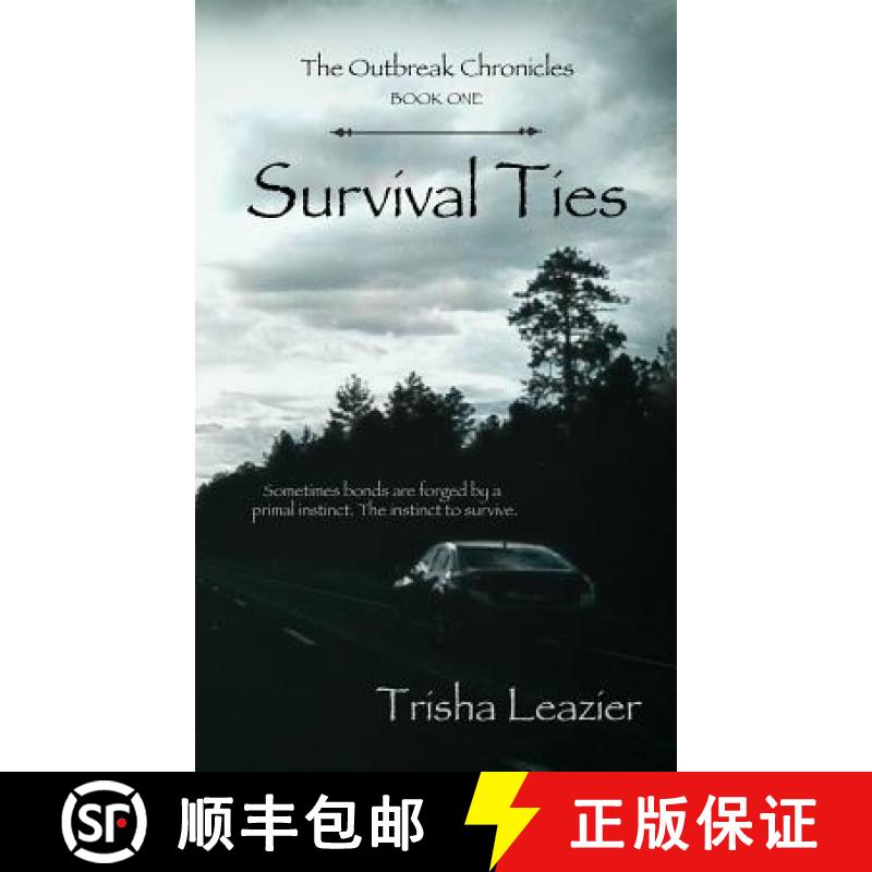 【3-4周达】The Outbreak Chronicles, Survival Ties [9780996767835]