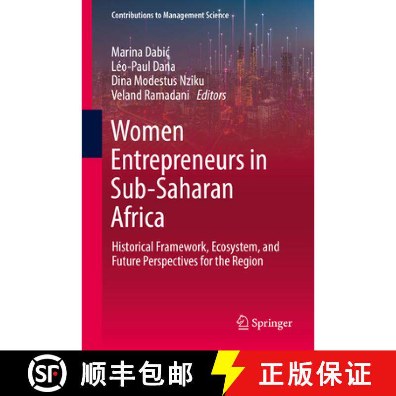 【3-4周达】Women Entrepreneurs in Sub-Saharan Africa: Historical Framework, Ecosystem, and Future Per... [9783030989651]