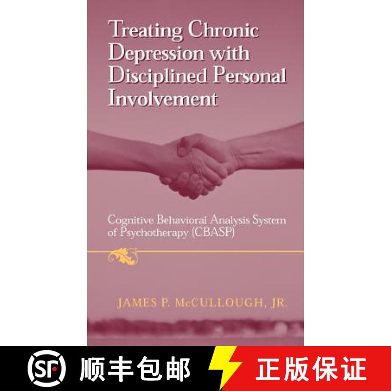 【3-4周达】Treating Chronic Depression with Disciplined Personal Involvement : Cognitive Behavioral A... [9780387310657]