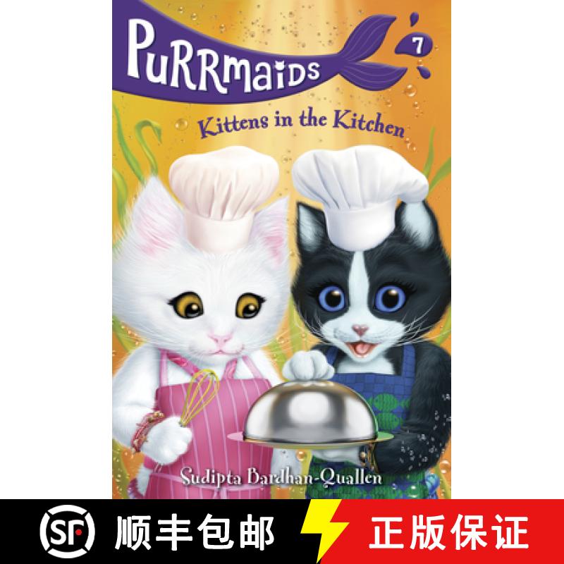 【3-4周达】Purrmaids #7: Kittens in the Kitchen [9781984896070]