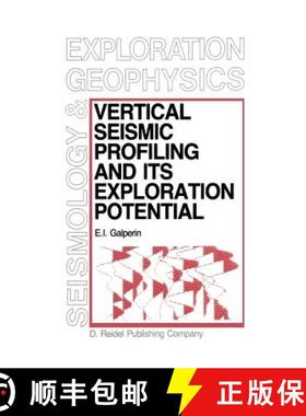 【3-4周达】Vertical Seismic Profiling and Its Exploration Potential [9789401087971]