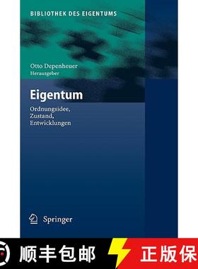 【3-4周达】Eigentum : Ordnungsidee, Zustand, Entwicklungen [9783540233558]