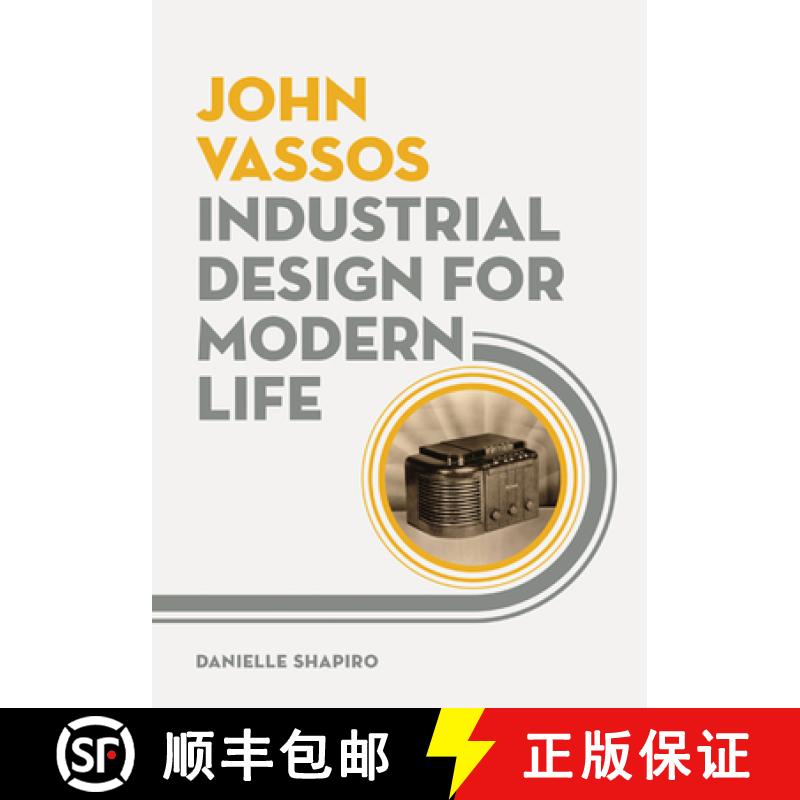 【3-4周达】John Vassos: Industrial Design for Modern Life [9780816693412]