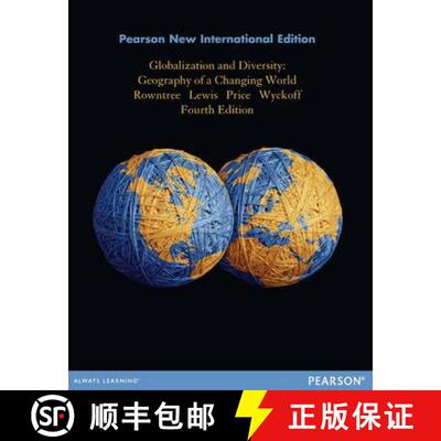 【3-4周达】Globalization and Diversity: Pearson New International Edition: Geography of a Changing World [9781292039077]