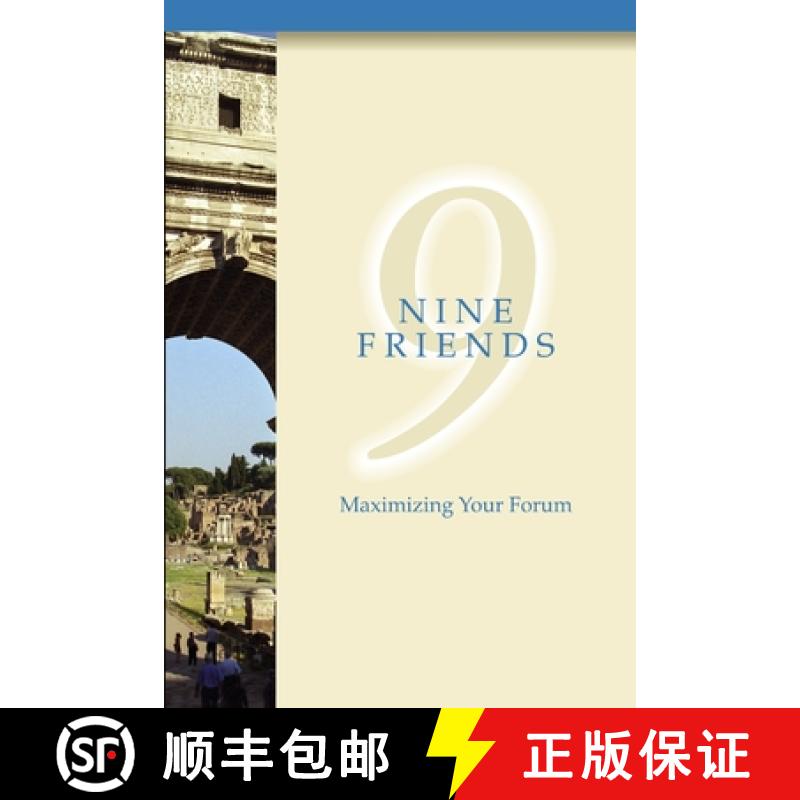 【4周达】Nine Friends:  Maximizing Your Forum [9780557344260]