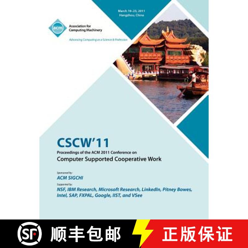 【2-3周达】CSCW 11 Proceedings of ACM 2011 Conference on Computer Supported Cooperative Work [9781450305563]