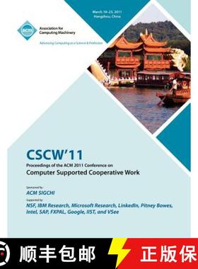 【3-4周达】CSCW 11 Proceedings of ACM 2011 Conference on Computer Supported Cooperative Work [9781450305563]