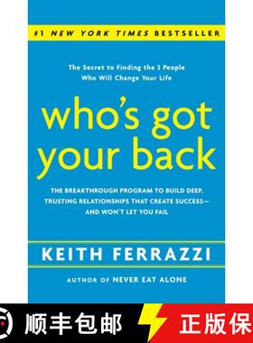 【3-4周达】Who's Got Your Back: The Breakthrough Program to Build Deep, Trusting Relationships That C... [9780385521338]
