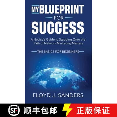 【3-4周达】My Blueprint for Success: A Novice's Guide to Stepping onto the Path of Network Marketing ... [9789694292380]