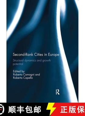 【3-4周达】Second Rank Cities in Europe: Structural Dynamics and Growth Potential [9781138295018]