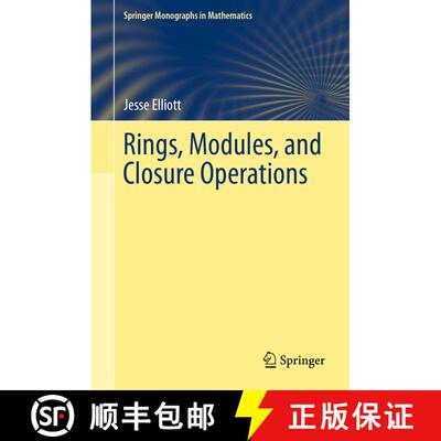 【3-4周达】精装 Rings, Modules, and Closure Operations (1st ed. 2019) [9783030244002]