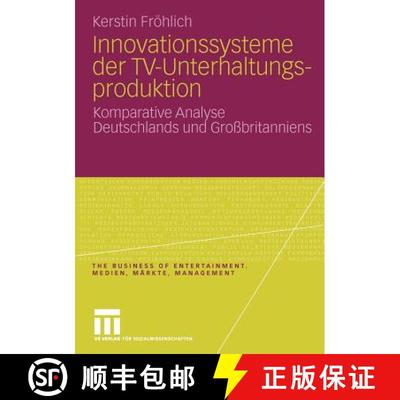 【3-4周达】Innovationssysteme der TV-Unterhaltungsproduktion : Komparative Analyse Deutschlands und G... [9783531169514]