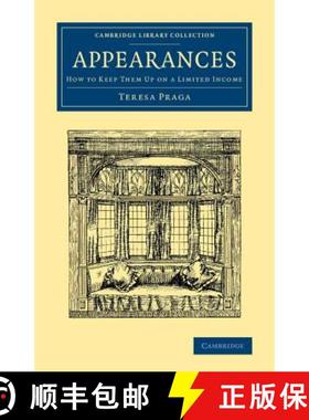 【3-4周达】Appearances: How to Keep Them Up on a Limited Income - Appearances: How to Keep Them Up on... [9781108071925]