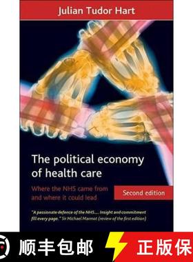 【2-3周达】The Political Economy of Health Care (Second Edition): Where the Nhs Came from and Where I... [9781847427823]