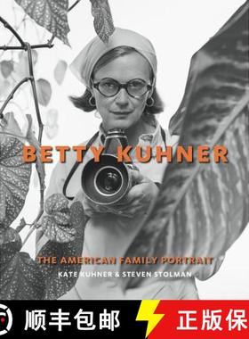 【3-4周达】Betty Kuhner: The American Family Portrait [9781423651789]