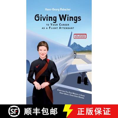 【3-4周达】精装 Giving Wings to Your Career as a Flight Attendant: Everything You Ever Wanted to Know... [9783903355316]