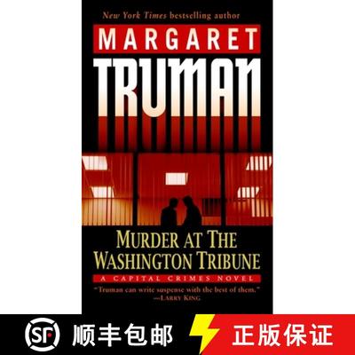 【3-4周达】Murder at the Washington Tribune: A Capital Crimes Novel [9780345478207]