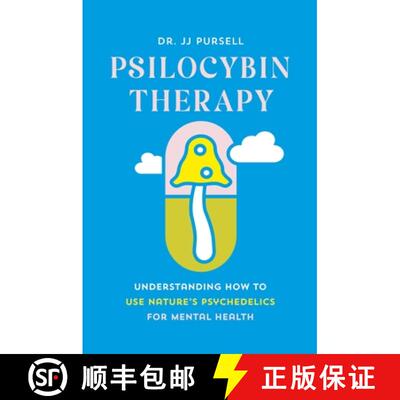 【3-4周达】精装 Psilocybin Therapy: Understanding How to Use Nature's Psychedelics for Mental Health [9781643262000]