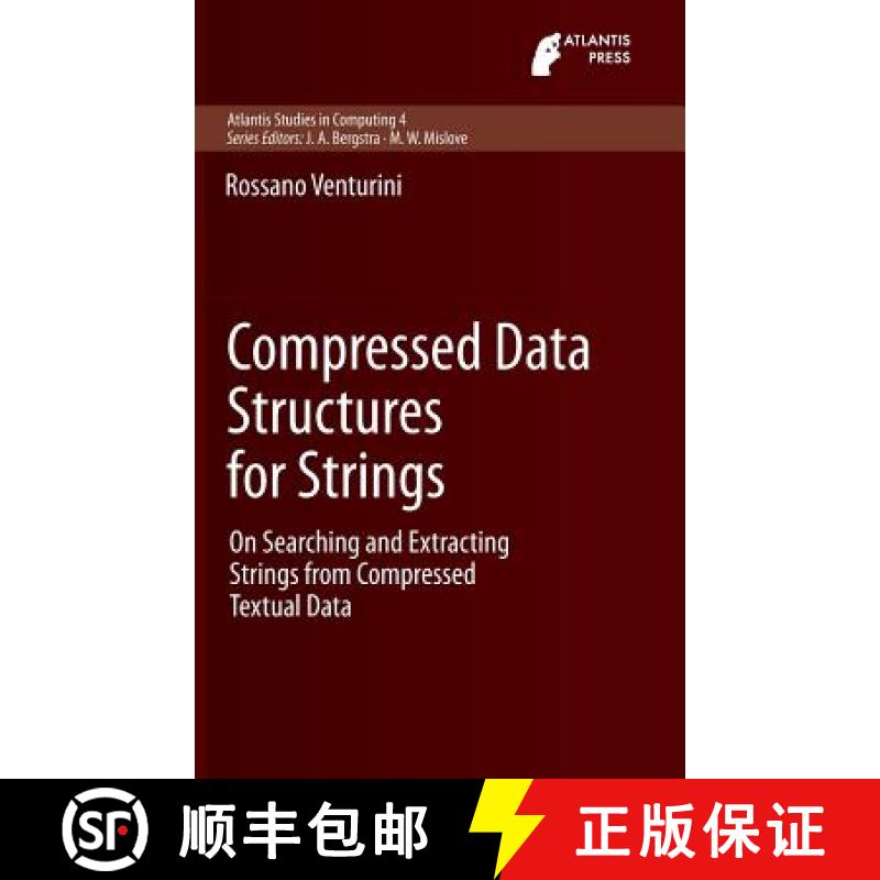 【3-4周达】Compressed Data Structures for Strings : On Searching and Extracting Strings from Compress... [9789462390324]