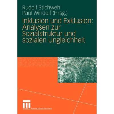 【4周达】Inklusion Und Exklusion: Analysen Zur Sozialstruktur Und Sozialen Ungleichheit [9783531162355]