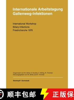 【3-4周达】Internationale Arbeitstagung Gallenweg-Infektionen : International Workshop Biliary-Infect... [9783798504837]