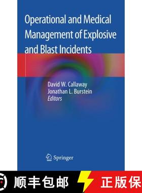【3-4周达】Operational and Medical Management of Explosive and Blast Incidents [9783030406547]
