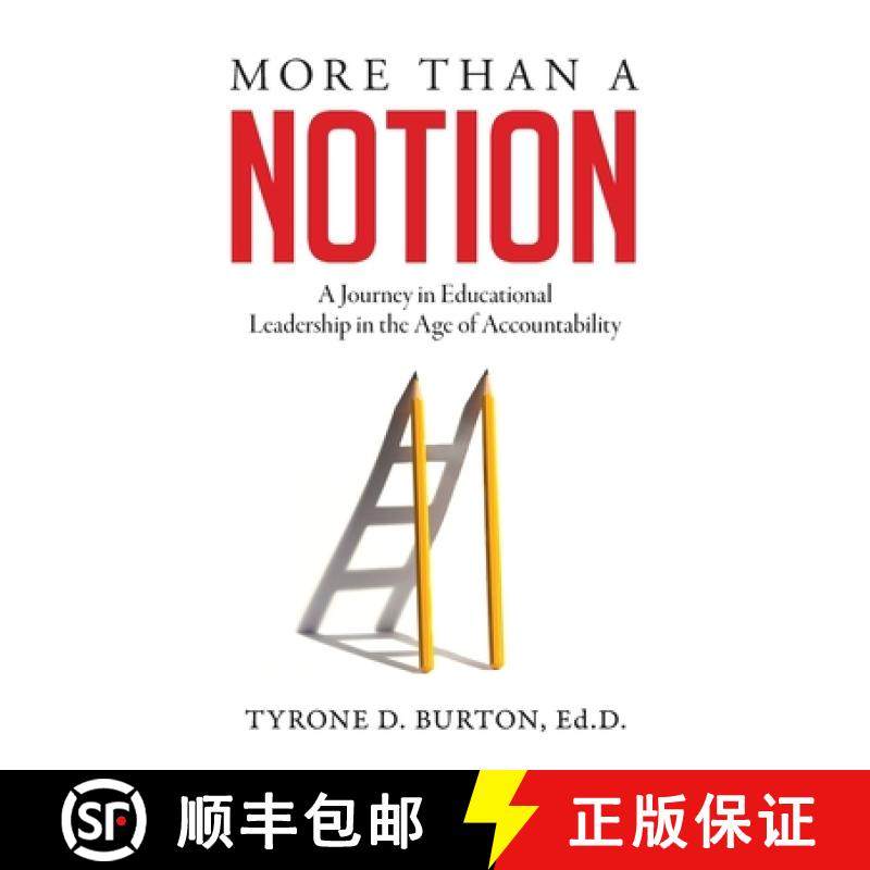 预订 More Than A Notion: A Journey in Educational Leadership in the Age of Accountability [9781948145794]