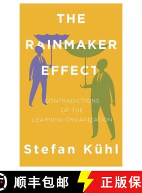 【3-4周达】The Rainmaker Effect: Contradictions of the Learning Organization [9781732386167]