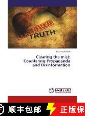 预订 Clearing the mist: Countering Propaganda and Disinformation [9786134960410]