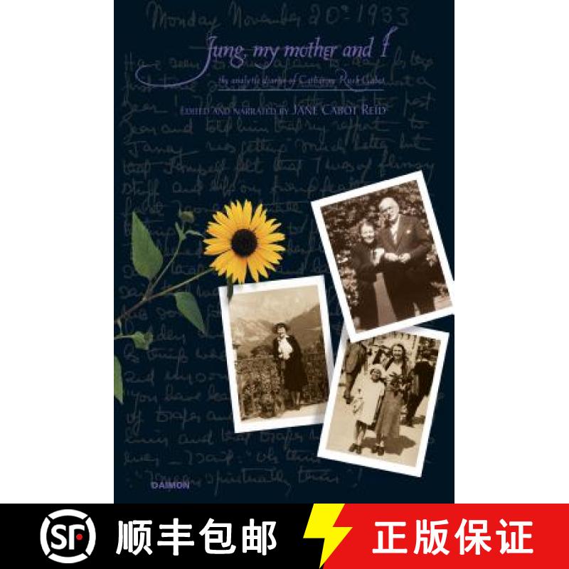 【3-4周达】Jung, My Mother and I: The Analytical Diaries of Catharine Rush Cabot [9783856306014]