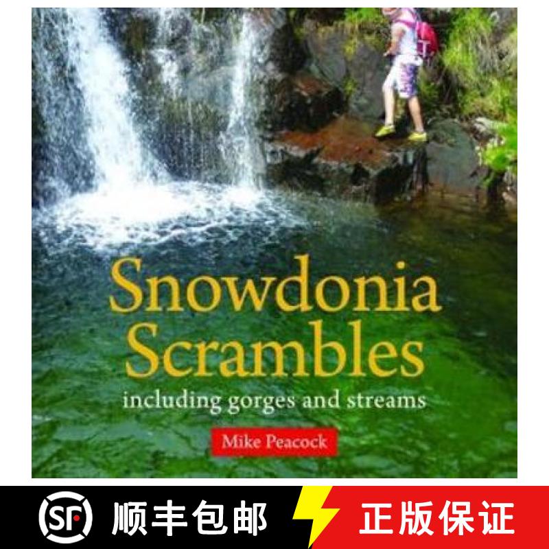 【3-4周达】Compact Wales: Snowdonia Scrambles - Including Gorges and Streams: Including Gorges and St... [9781845242930]