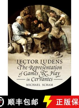 【3-4周达】'Lector Ludens' : The Representation of Games & Play in Cervantes [9781442648647]
